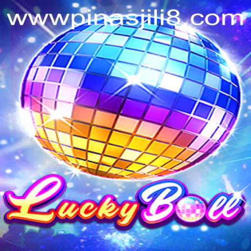 Discover the World of LuckyBall: A Thrilling Game Experience with PINASJILI